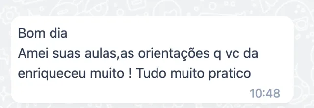 Depoimento: Amei suas aulas, as orientações enriqueceram muito, tudo muito prático