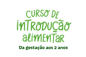 Curso de Introdução Alimentar, da gestação aos 2 anos